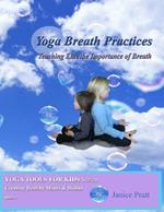 Yoga Breath Practices: Teaching Kids the Importance of Breath