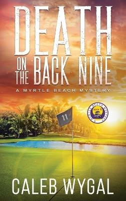 Death on the Back Nine - Caleb Wygal - cover