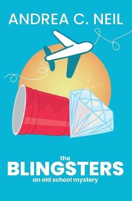 The Blingsters - Andrea C Neil - cover