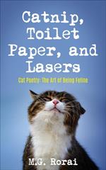 Catnip, Toilet Paper, and Lasers