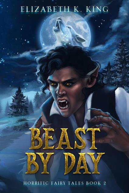 Beast By Day - Elizabeth K. King - ebook