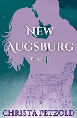 New Augsburg: Book 2 - Christa Petzold - cover