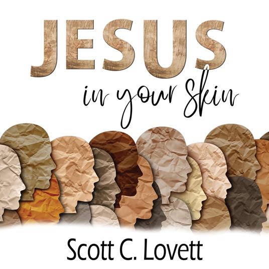 Jesus in your Skin