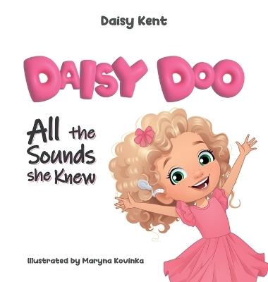 Daisy Doo: All The Sounds She Knew - Daisy Kent - cover