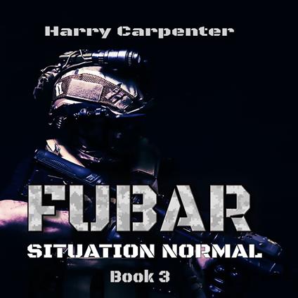 FUBAR Situation Normal