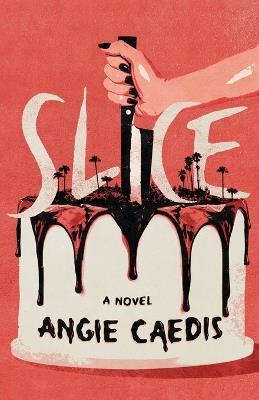 Slice - Angie Caedis - cover