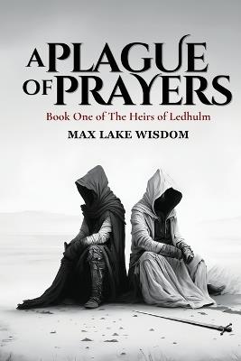 A Plague of Prayers - Max Lake Wisdom - cover
