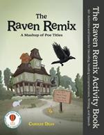 The Raven Remix Activity Book: 50+ Activities and Games for Decoding, Reading Comprehension, Writing, and Speech