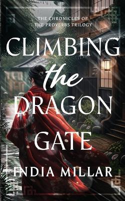 Climbing the Dragon Gate - India Millar - cover