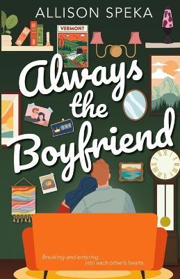 Always the Boyfriend - Allison Speka - cover