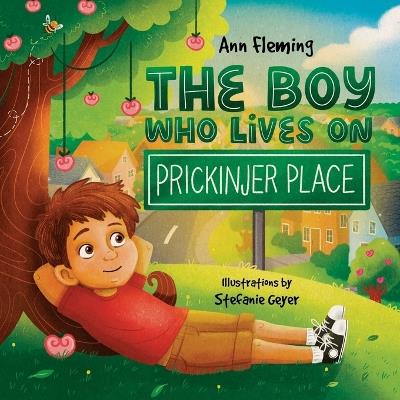 The Boy Who Lives on Prickinjer Place - Ann Fleming - cover