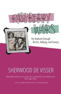 Raspberry Wars - Sherwood de Visser - cover