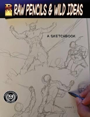 DMON COMICS-Raw Pencils & Wild Ideas - Daniel Morris Monroe - cover