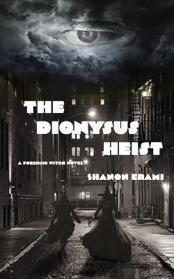 The Dionysus Heist - Shanon Erami - cover