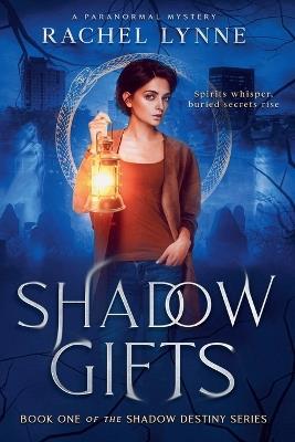 Shadow Gifts - Rachel Lynne - cover