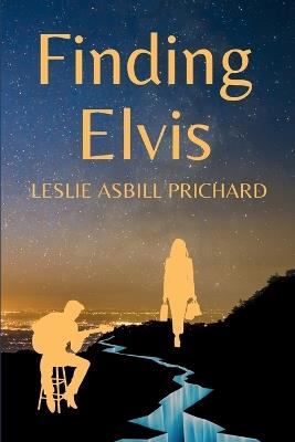 Finding Elvis - Leslie Asbill Prichard - cover
