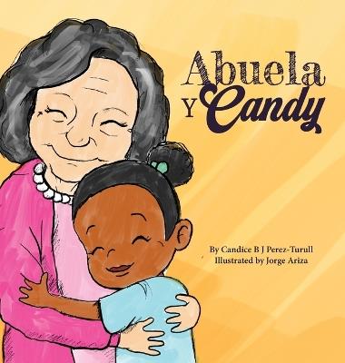Abuela y Candy - Candice Bj Perez Turull - cover