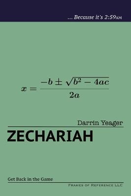 Zechariah: Get Back in the Game - Darrin Yeager - cover