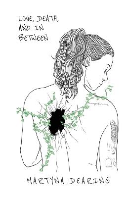 Love, Death, and In Between - Martyna Dearing - cover
