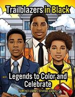 Trailblazers in Black: STEM Legends to Color and Celebrate