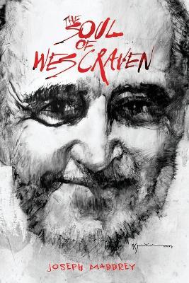 The Soul of Wes Craven - Joseph Maddrey - cover