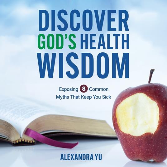 Discover God’s Health Wisdom