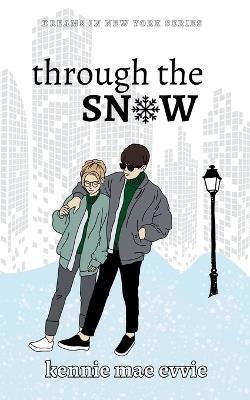 Through the Snow - Kennie Mae Evvie - cover