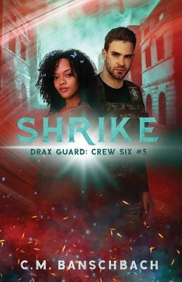 Shrike - C M Banschbach - cover