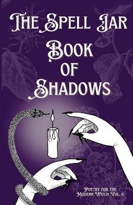The Spell Jar: Book of Shadows - cover