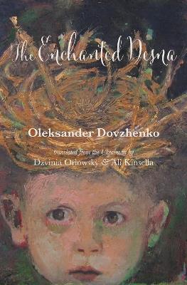 The Enchanted Desna - Oleksandr Dovzhenko - cover