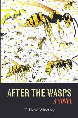 After the Wasps - T Lloyd Winetsky - cover