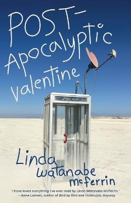 POST-Apocalyptic Valentine - Linda Watanabe McFerrin - cover