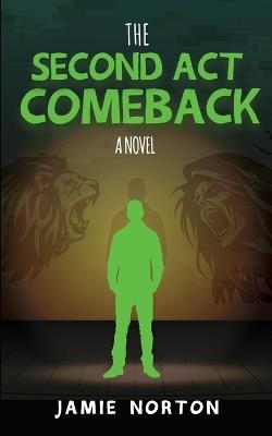 The Second Act Comeback - Jamie Norton - cover