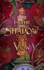 In the Shadow of a Vow