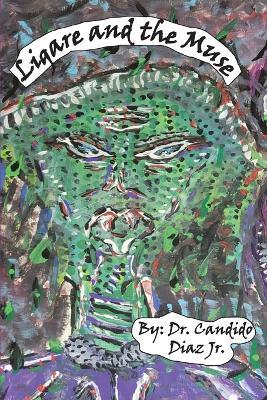 Ligare and the Muse - Candido Diaz - cover