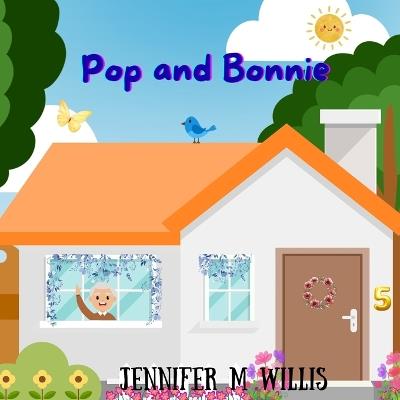 Pop and Bonnie - Jennifer M Willis - cover