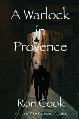 A Warlock in Provence - Ron Cook - cover
