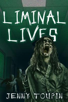 Liminal Lives - Jenny Toupin - cover