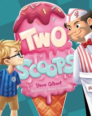 Two Scoops - Steve Gilbert - cover