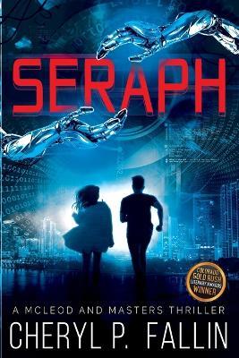 Seraph: A McLeod and Masters Thriller - Cheryl P Fallin - cover