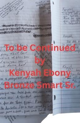 To Be Continued - Kenyah Ebony-Bronze Smart - cover