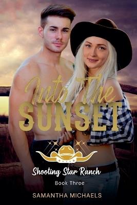 Into the Sunset - Samantha Michaels - cover