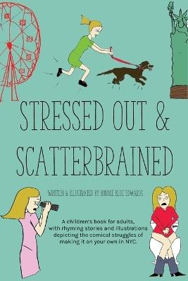 Stressed Out & Scatterbrained - Bonnie Blue Edwards - cover
