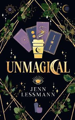 Unmagical: a witchy mystery - Jenn Lessmann - cover