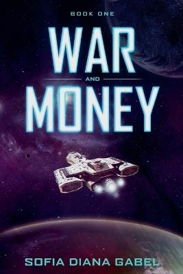 War and Money - Sofia Diana Gabel - cover