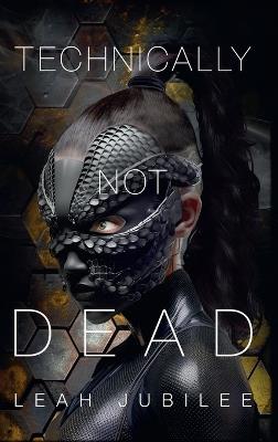 Technically Not Dead - Leah Jubilee - cover