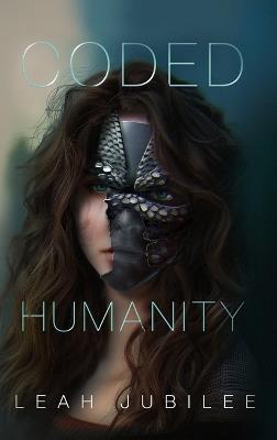 Coded Humanity - Leah Jubilee - cover