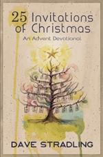 25 Invitations of Christmas: An Advent Devotional