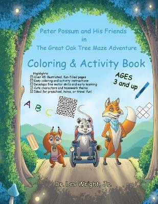 Peter Possum and His Friends in The Great Oak Tree Maze Adventure: Coloring & Activity Book - Les Wright - cover