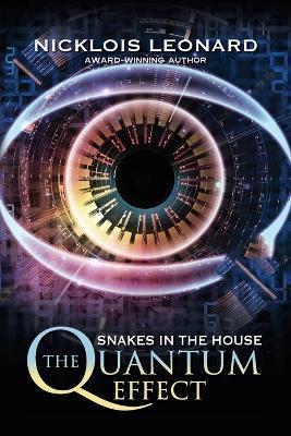 The Quantum Effect Snakes In The House - Nicklois Leonard - cover